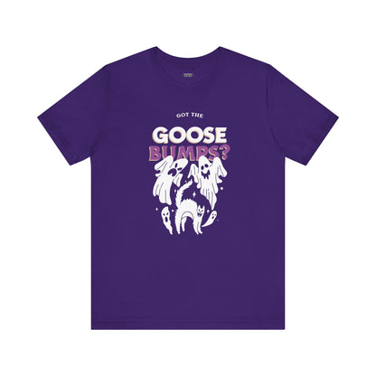 Got the Goosebumps? Halloween Unisex Shirt