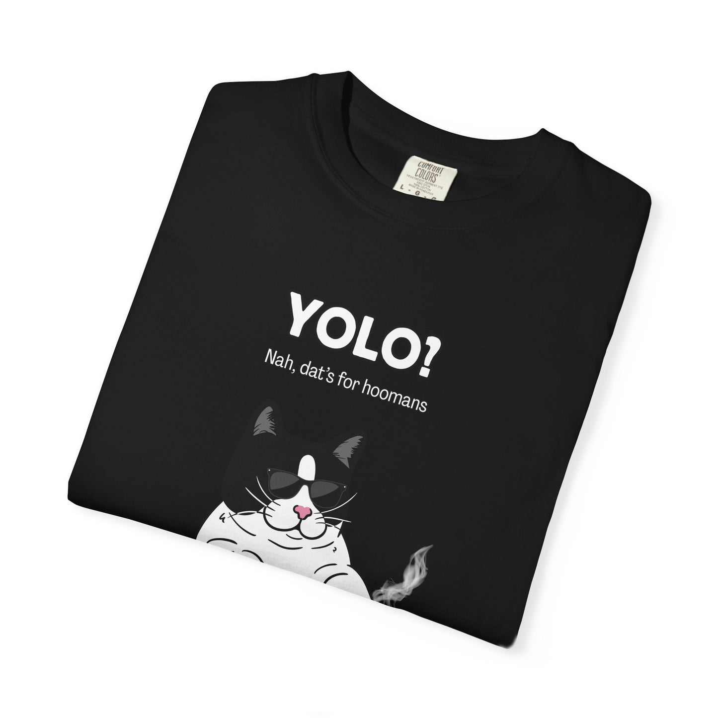 "YOLO? That's for humans" Hilarious Cat T-Shirt