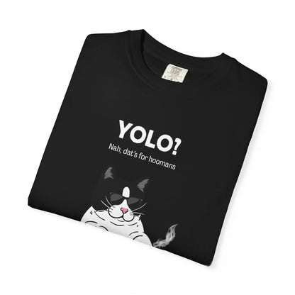"YOLO? That's for humans" Hilarious Cat T-Shirt