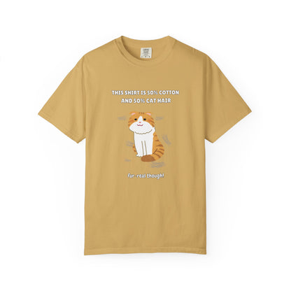 "Half Cotton and Half Cat Hair" Funny T-Shirt
