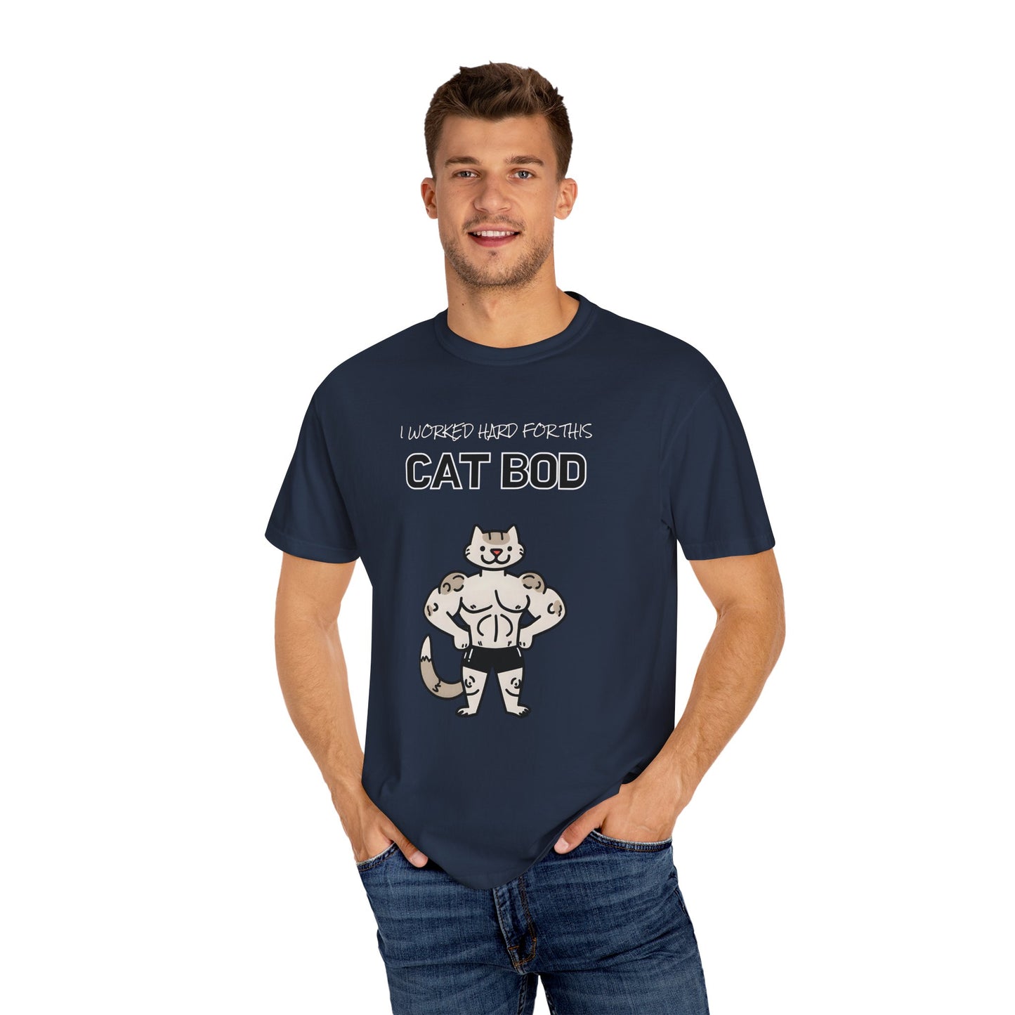 "I Worked Hard for this Cat-Bod" Funny Cat T-Shirt