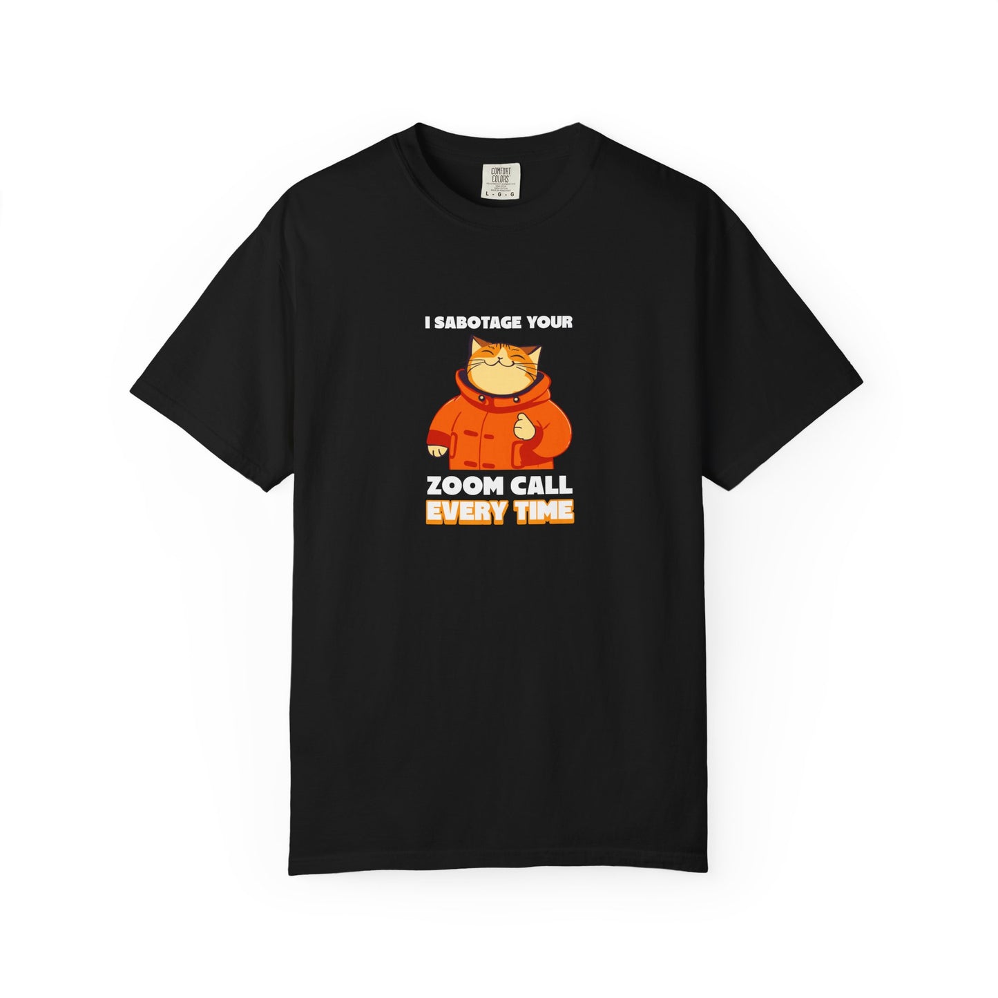 Sabotage your Zoom Call Funny Men's/Unisex T-Shirt
