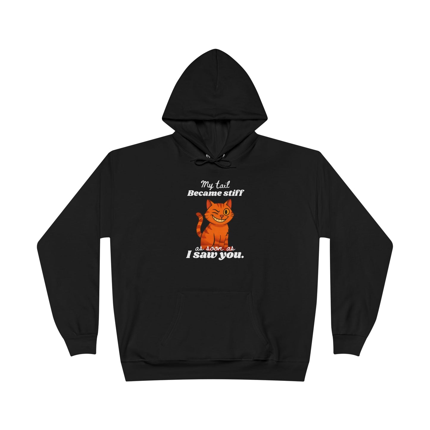 My Tail Got Stiff Funny Edgy Unisex Hoodie