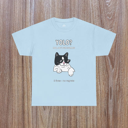 "YOLO? Dat's for hoomans" Funny T-Shirt