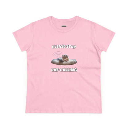 Please Stop Cat Calling Women's Shirt