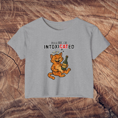 "IntoxiCATed" Crop-Top Shirt for Women