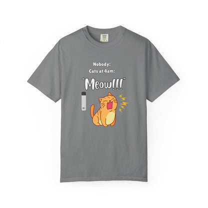 "Cats at 4am: Meow!!!" Funny T-Shirt
