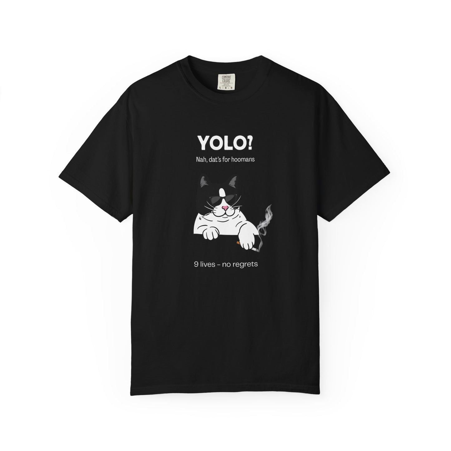 "YOLO? That's for humans" Hilarious Cat T-Shirt