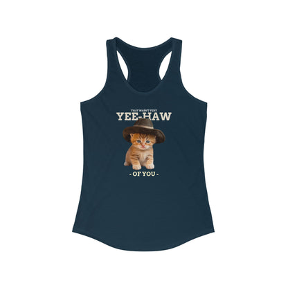That Wasn't Very Yeehaw of You Women's Funny Tank Top