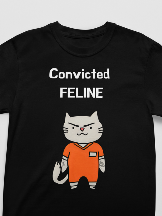 "Convicted Feline" Hilarious Cat T-Shirt