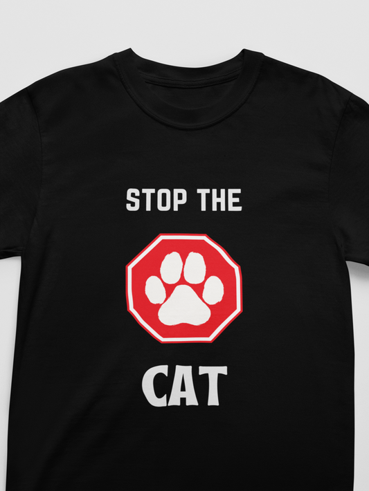 "Stop The Cat" Hilarious Cat T-Shirt