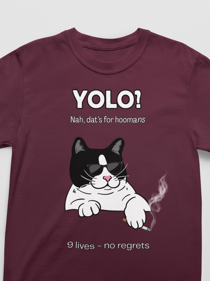 "YOLO? That's for humans" Hilarious Cat T-Shirt