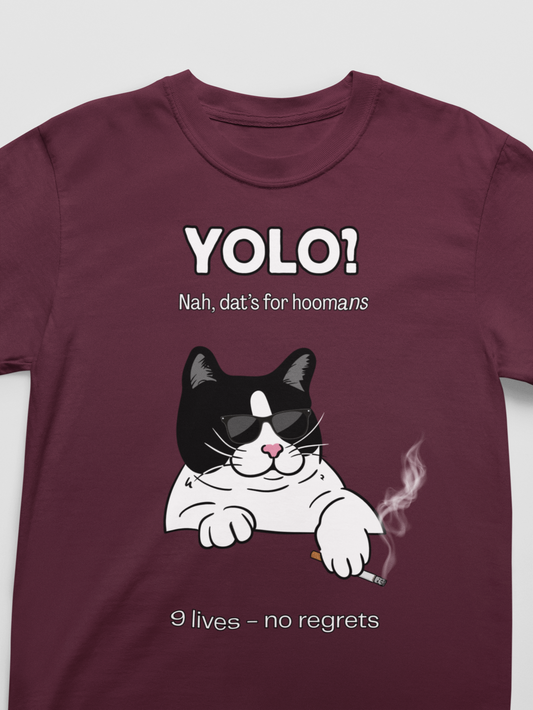 "YOLO? That's for humans" Hilarious Cat T-Shirt
