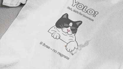 "YOLO? That's for humans" Hilarious Cat T-Shirt