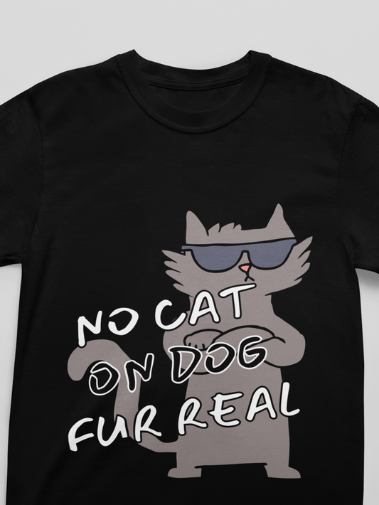 Black t-shirt with a graphic of a cat and dog and text 'No cat on dog fur real' on a white background